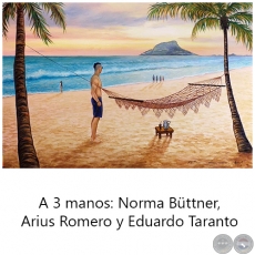 Sin título - A 3 manos: Norma Büttner, Arius Romero y Eduardo Taranto